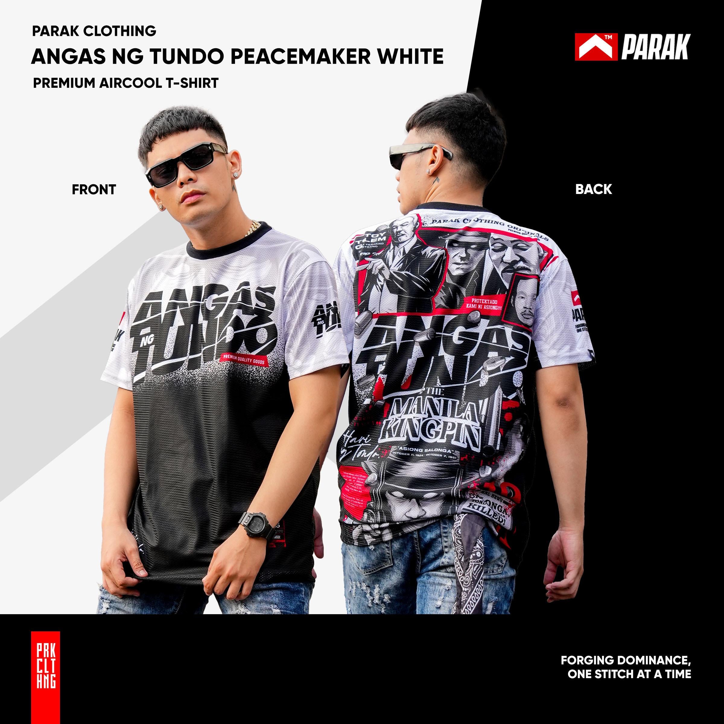 Parak Clothing Angas ng Tundo PeaceMaker White Aircool Fabric Limited Edition T-Shirt