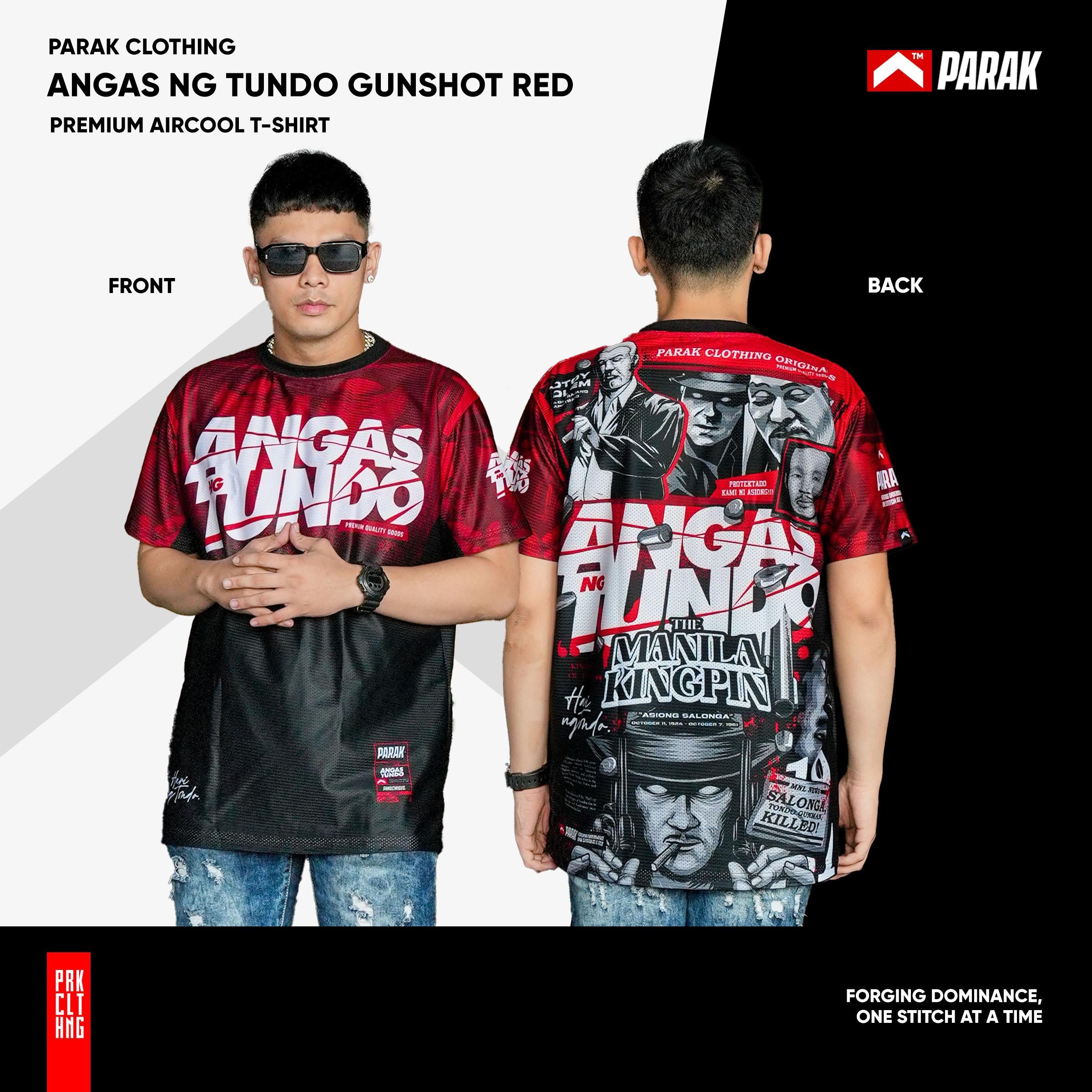 Parak Clothing Angas ng Tundo Gunshot Red Aircool Fabric Limited Edition T-Shirt